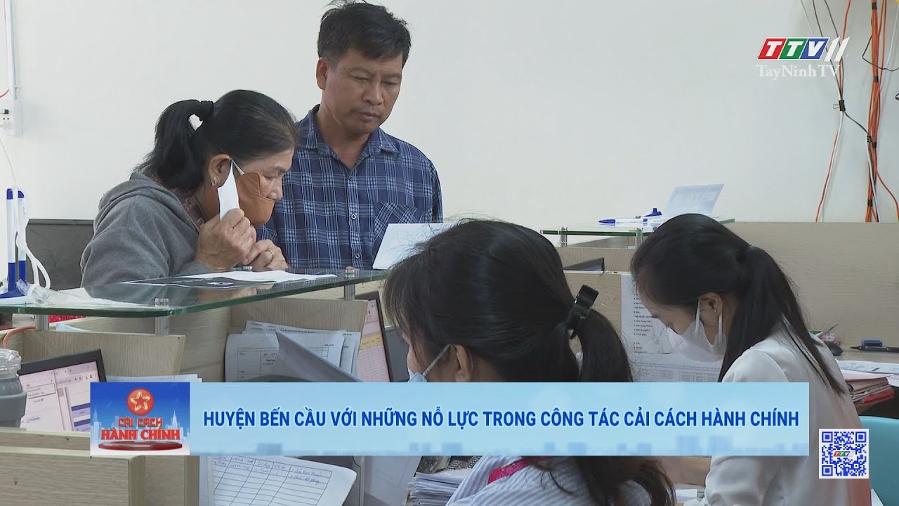 Huyện Bến Cầu với những nỗ lực trong công tác cải cách hành chính | CẢI CÁCH HÀNH CHÍNH | TayNinhTV